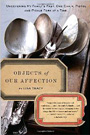 Objects of Our Affection