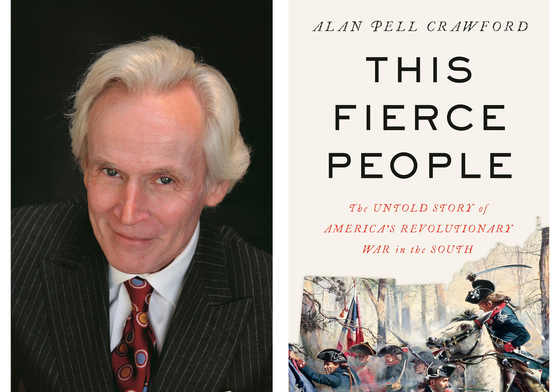 Alan Pell Crawford, author, in a suit with a red tie in front of a black background. The cream-colored cover of "This Fierce People" has black text with a Revolutionary War battle scene in the lower third.