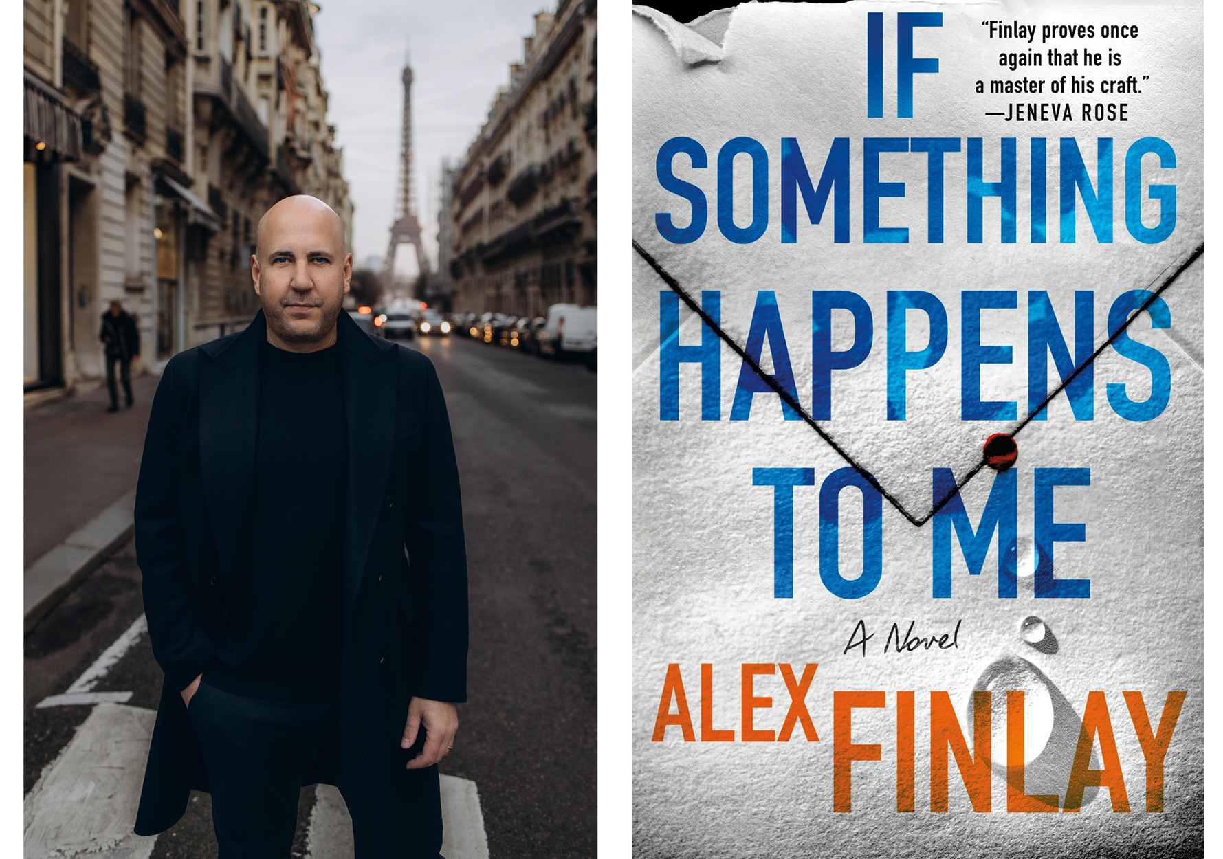 Alex Finlay, author, poses in all black on a Paris street with the Eiffel Tower in the background. The cover of "If Something Happens to Me" is blue text on the image of a back of a tattered envelope.