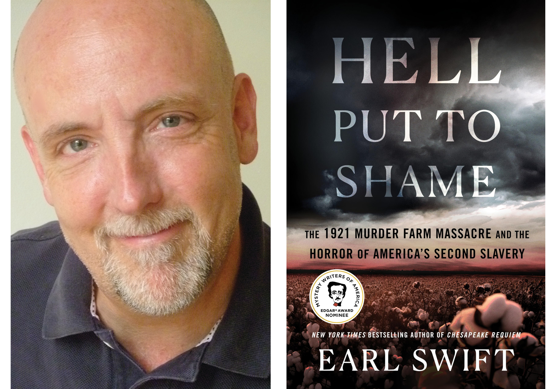 Earl Swift, author, looks directly at the camera. The cover of "Hell Put to Shame" is an ominous dark cloud over a cotton field. 