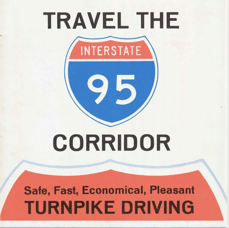 The image says "Travel the Interstate 95 Corridor. Safe, Fast, Economical, Pleasant Turnpike Driving." 