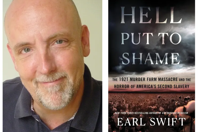 Earl Swift, author, looks directly at the camera. The cover of "Hell Put to Shame" is an ominous dark cloud over a cotton field. 